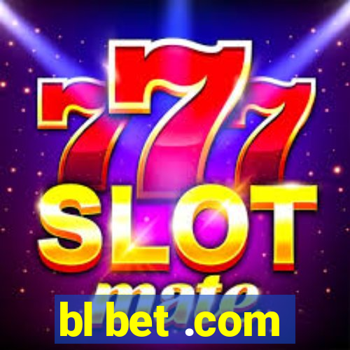 bl bet .com